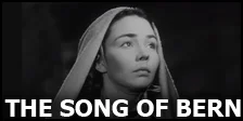 The Song of Bernadette.